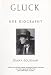 Gluck: Her Biography (Paperback)