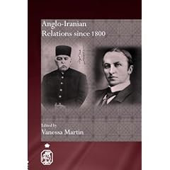 Anglo-Iranian Relations since 1800 (Royal Asiatic Society Books)