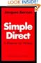 Simple and Direct : A Rhetoric for Writers