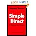 Simple and Direct : A Rhetoric for Writers