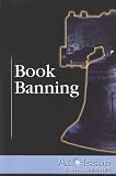 Book Banning (At Issue Series) 