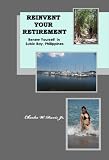 Reinvent Your Retirement: Renew Yourself in Subic Bay, Philippines