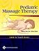 Book Pediatric Massage Therapy (LWW In Touch Series)