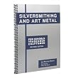 SILVERSMITHING BOOK AND ART METAL BOOK SOFT