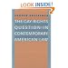The Gay Rights Question in Contemporary American Law