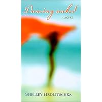 Dancing Naked: A Novel