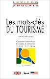 Les Mots-clés du tourisme : BTS, IUT, DEUG, formations tertiaires, cadres d entreprises