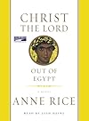 Christ the Lord [out of Egypt : a novel]