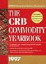 The CRB Commodity Yearbook 1997 (Annual)