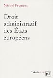 Revue Presses Universitaires de France - PUF  / Droit administratif des Etats européens