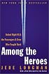 Among the Heroes : United Flight 93 and the Passengers and Crew Who Fought Back
