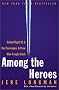 Among the Heroes: United Flight 93 and the Passengers and Crew Who Fought Back Among the Heroes: United Flight 93 and the Passengers and Crew Who Fought Back