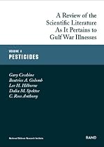 A Review of the Scientific Literature as it Pertains to Gulf War Illnesses: Pseticides v. 8 (The Gulf War series)