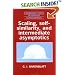 Scaling, Self-similarity, and Intermediate Asymptotics: Dimensional Analysis and Intermediate Asymptotics (Cambridge Texts in Applied Mathematics)