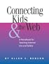 Connecting Kids & the Web: A Handbook for Teaching Internet Use and Safety (Neal-Schuman Netguide Series)