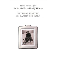 Getting Started in Family History (Pocket Guides to Family History)