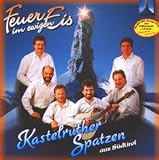 Feuer im Ewigen Eis - Kastelruther Spatzen