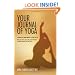 Your journal of Yoga: A journal for yoga teachers to keep track of their yoga classes, lesson plans, personal practice, workshops attended, and much more.