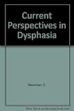 Current perspectives in dysphasia