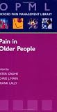 Pain in Older People (Oxford Pain Management Library)