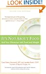 It's Not about Food: End Your Obsessi...