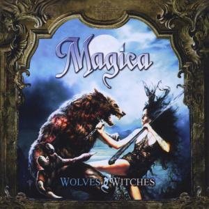 Magica - Wolves & Witches - Zortam Music