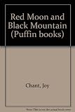 Red moon and black mountain : the end of the House of Kendreth