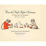 Twas the Night Before Christmas ~ Clement C. Moore