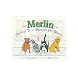 Merlin, The Cat Who Thought He Wasn't