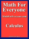 Math For Everyone: Calculus (Math for Everyone)