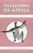 Book Religions of Africa : Traditions in Transformation