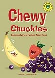 Chewy Chuckles: Deliciously Funny Jokes About Food (Read-It! Joke Books)