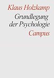 Grundlegung der Psychologie. Studienausgabe.