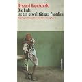 Die Erde ist ein gewaltt�tiges Paradies