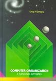 Computer Organization, A Top-Down Approach