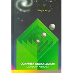 Computer Organization, A Top-Down Approach