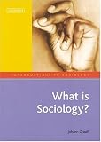 What Is Sociology? (Introductions to Sociology)