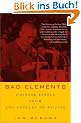 Bad Elements: Chinese Rebels from Los Angeles to Beijing (Vintage)