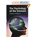 The Psychology of the Internet