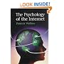 The Psychology of the Internet