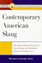 Contemporary American Slang: An Up-To-Date Guide to the Slang of Modern American English (Ntc English-Language References)