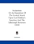 Antipoiesis: Or An Exposition Of The Ironical Attack Upon Lord Erskine's Speeches, And The Edinburgh Reviewers (1810)