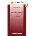 Trauerbegleitung. Beratung, Therapie, Fortbildung (Kleine Reihe V & R)