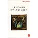 Le roman d'Alexandre - Lettres gothiques