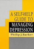A Self-Help Guide to Managing Depression (C & H)