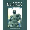 A History of Guam
