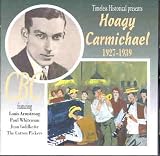 Hoagy Carmichael 1927 - 1939