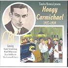 Hoagy Carmichael 1927 - 1939 by  Hoagy Carmichael and Whiten 