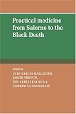Practical Medicine from Salerno to the Black Death