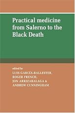 Practical Medicine From Salerno To The Black Death